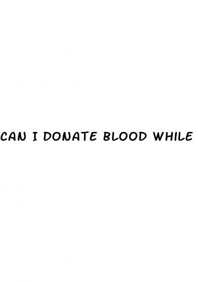 Can I Donate Blood While On Blood Pressure Medication