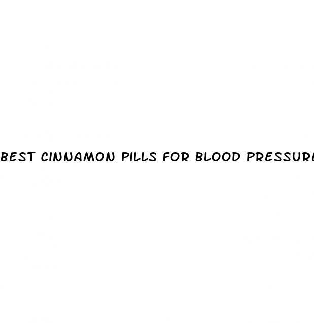 Best Cinnamon Pills For Blood Pressure