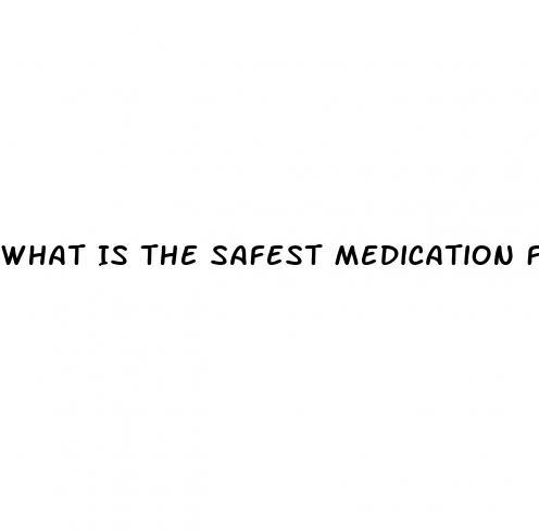 What Is The Safest Medication For High Blood Pressure