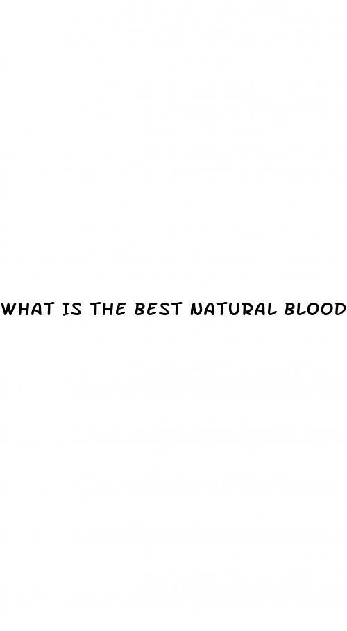 What Is The Best Natural Blood Pressure Pills