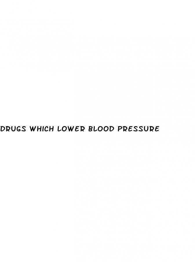 Drugs Which Lower Blood Pressure