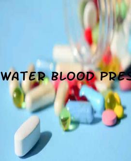 Water Blood Pressure Pill