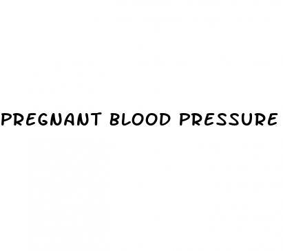 Pregnant Blood Pressure Medication