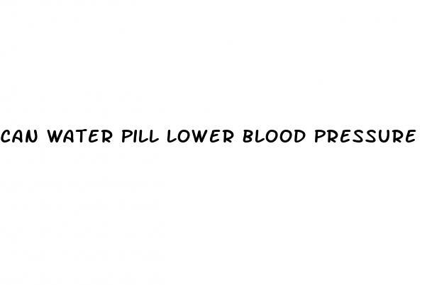 Can Water Pill Lower Blood Pressure