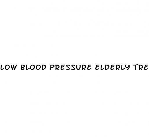 Low Blood Pressure Elderly Treatment
