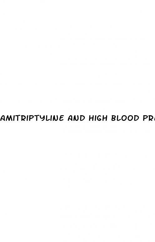 Amitriptyline And High Blood Pressure Medication