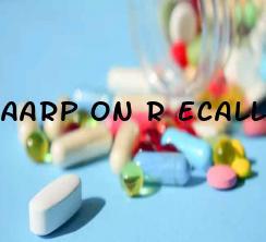 Aarp On R Ecall Blood Pressure Medications