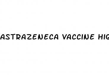 Astrazeneca Vaccine High Blood Pressure Medication
