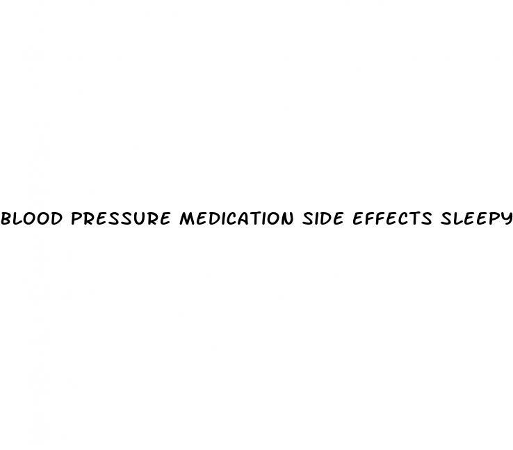 Blood Pressure Medication Side Effects Sleepy