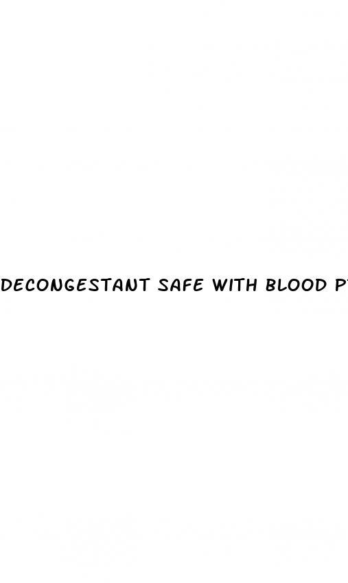 Decongestant Safe With Blood Pressure Medication