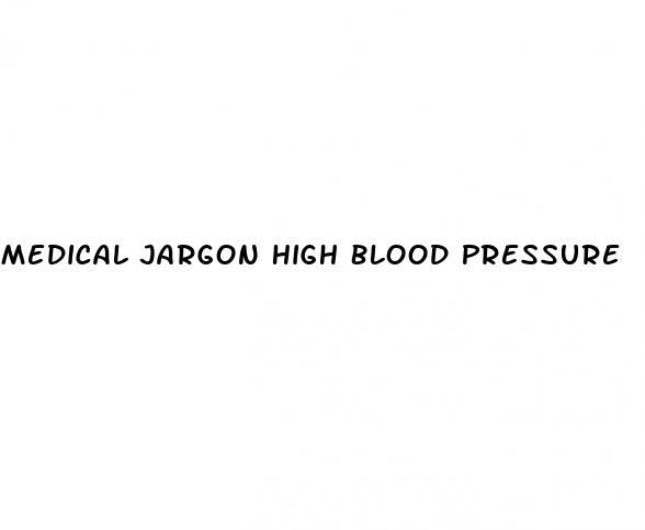 Medical Jargon High Blood Pressure