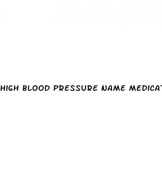 High Blood Pressure Name Medication