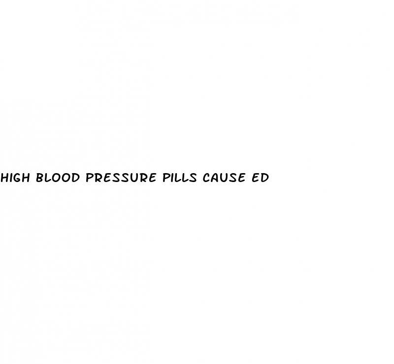 High Blood Pressure Pills Cause Ed