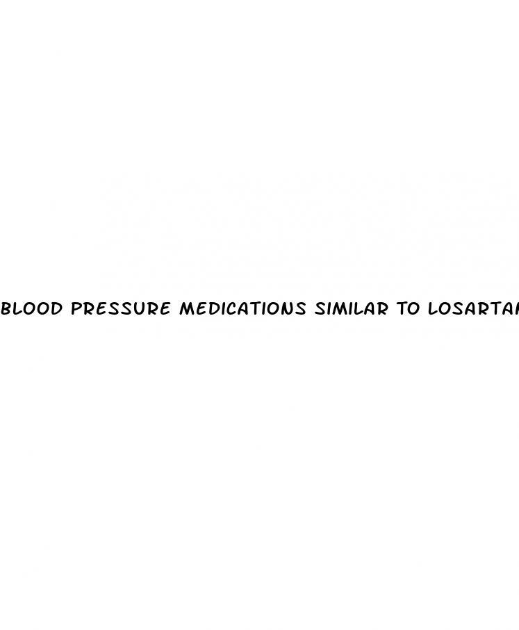 Blood Pressure Medications Similar To Losartan