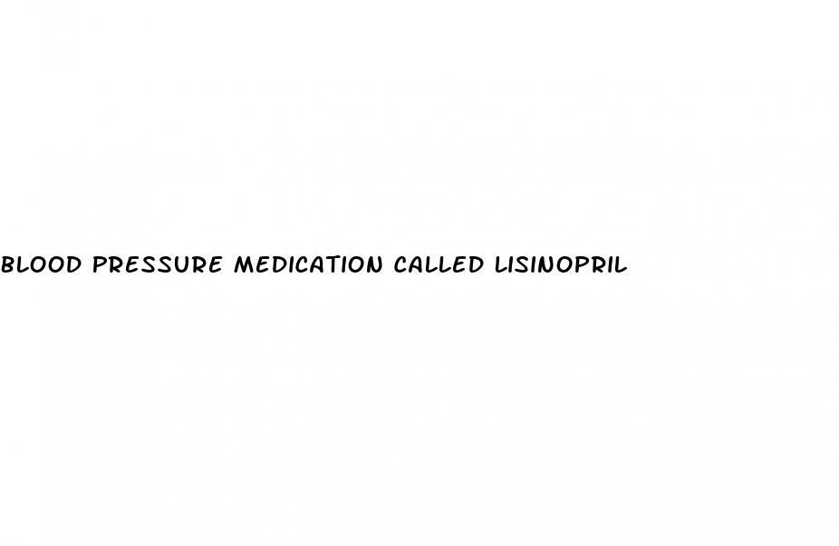 Blood Pressure Medication Called Lisinopril
