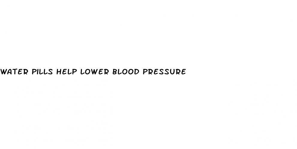 Water Pills Help Lower Blood Pressure