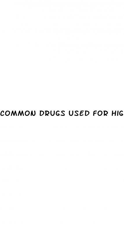 Common Drugs Used For High Blood Pressure
