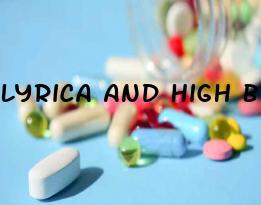 Lyrica And High Blood Pressure Medication