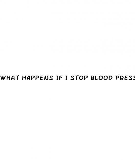 What Happens If I Stop Blood Pressure Medication
