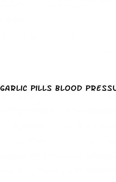 Garlic Pills Blood Pressure