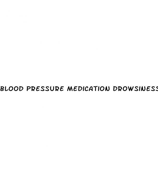 Blood Pressure Medication Drowsiness