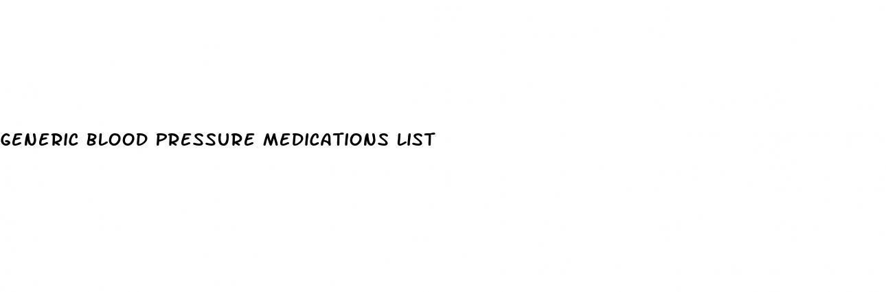 Generic Blood Pressure Medications List
