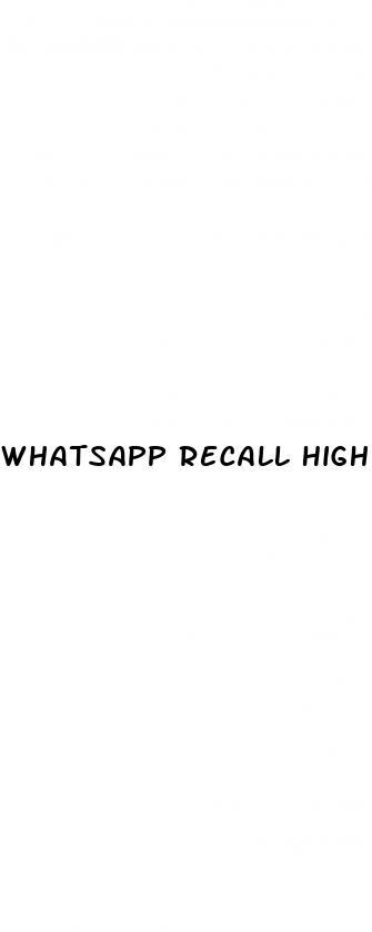 Whatsapp Recall High Blood Pressure Medication List