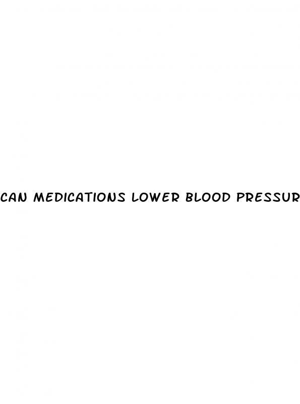 Can Medications Lower Blood Pressure