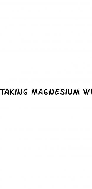 Taking Magnesium With Blood Pressure Medication