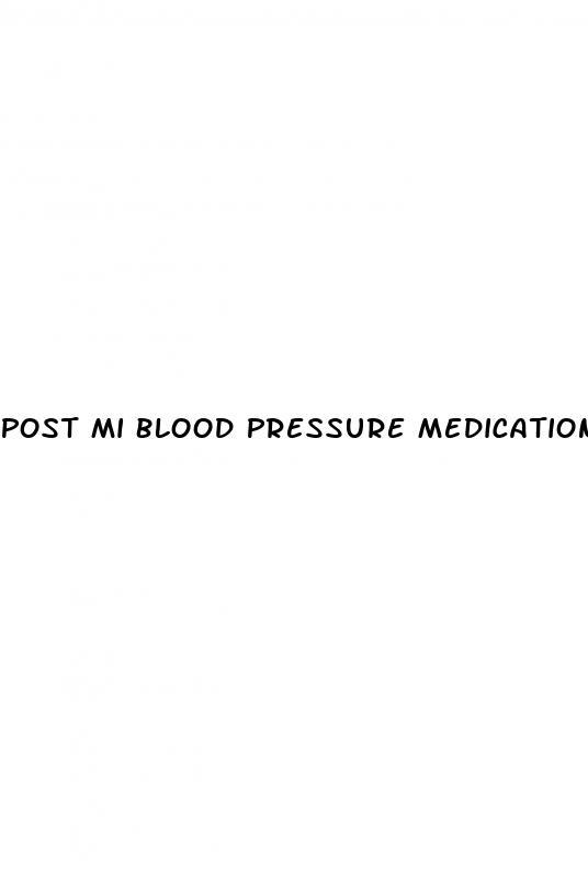 Post Mi Blood Pressure Medications