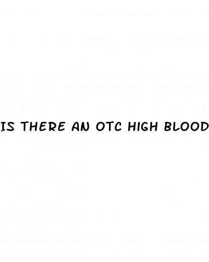 Is There An Otc High Blood Pressure Medication
