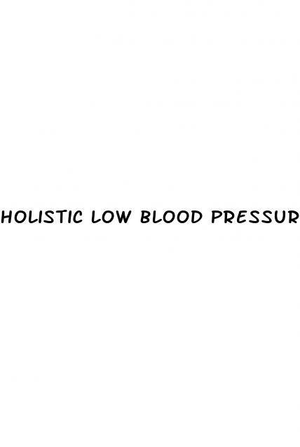 Holistic Low Blood Pressure Treatment