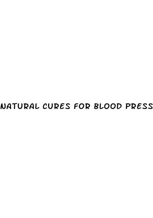 Natural Cures For Blood Pressure Treatment