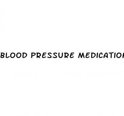 Blood Pressure Medication Nith