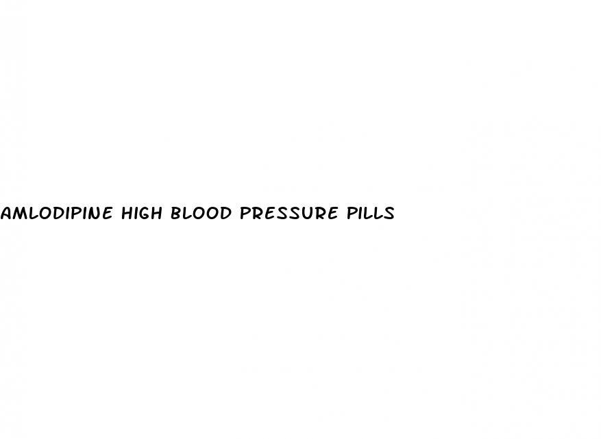 Amlodipine High Blood Pressure Pills