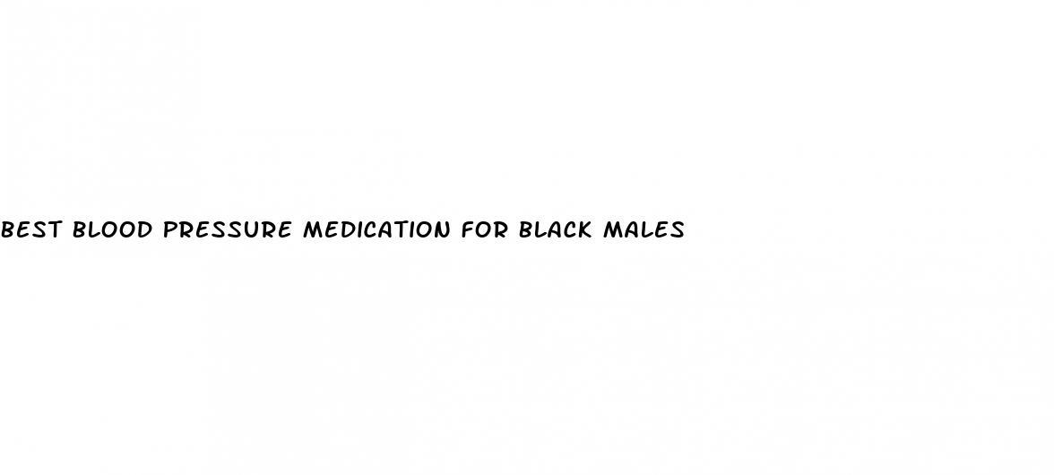 Best Blood Pressure Medication For Black Males