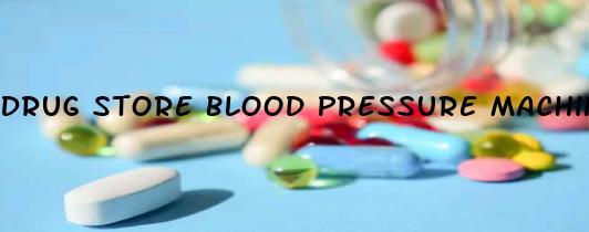 Drug Store Blood Pressure Machine Accuracy