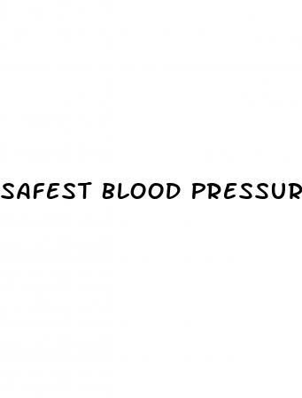 Safest Blood Pressure Medications To Take