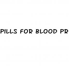 Pills For Blood Pressure Medication