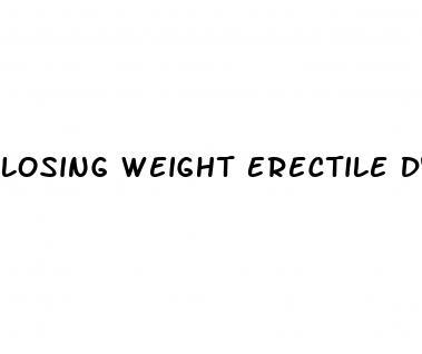 Losing Weight Erectile Dysfunction