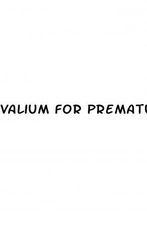 Valium For Premature Ejaculation