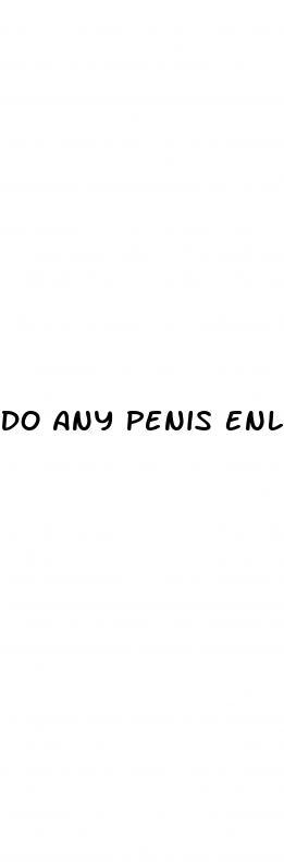 Do Any Penis Enlargment Pills Work