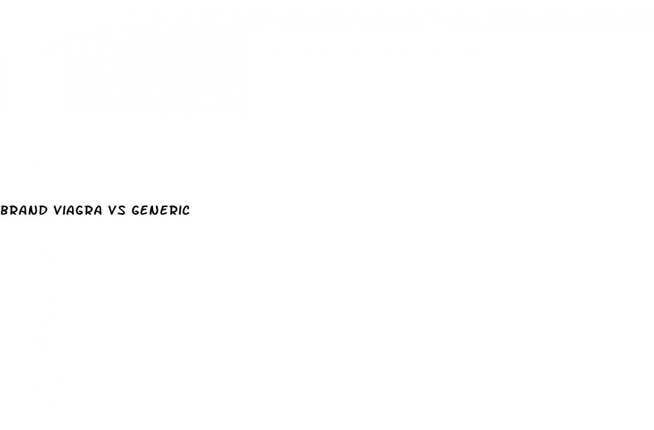 Brand Viagra Vs Generic