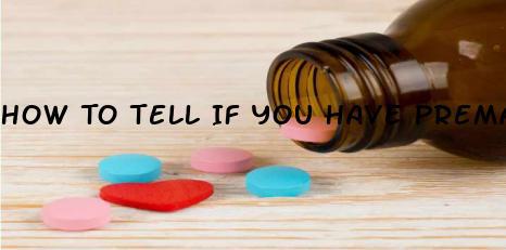 How To Tell If You Have Premature Ejaculation