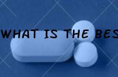 What Is The Best Male Enhancement Pills