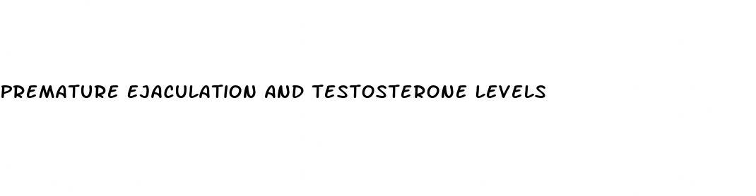 Premature Ejaculation And Testosterone Levels