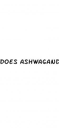 Does Ashwagandha Improve Sexual Performance