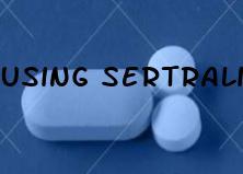 Using Sertraline For Premature Ejaculation