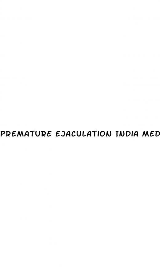 Premature Ejaculation India Medicine