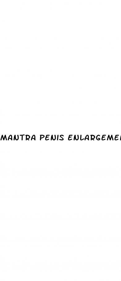 Mantra Penis Enlargement